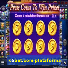 k6bet.com plataforma